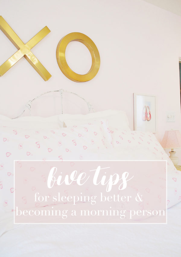 5 Tips for Better Sleep & Better Mornings